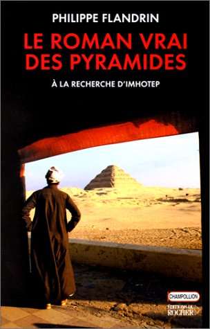 Le  roman vrai des pyramides