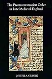 The Premonstratensian Order in Late Medieval England, Gribbin, Joseph A., 0851157998