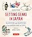 Getting Genki In Japan: The Adventures and Misadventures of an American Family in Tokyo by Karen Pond, Akiko Saito