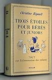 Image de 3 étoiles pour bébés et juniors, le premier livre de gastronomie enfantine. solar, 1966