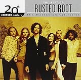 The Best of Rusted Root: 20th Century Masters - The Millennium Collection