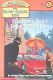 Phantoms Don't Drive Sports Cars (Adventures of the Bailey School Kids)