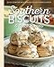 Southern Biscuits & Quick Breads: Quick Comfort with Reinvented Southern Classics
