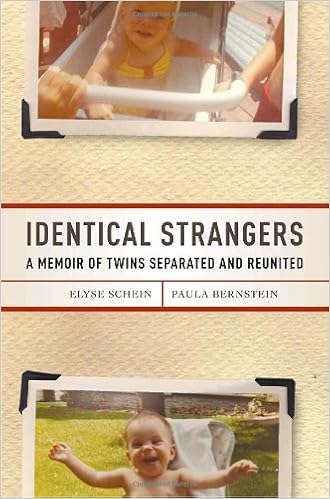 Identical Strangers A Memoir Of Twins Separated And Reunited A Memoir Of Twins Seperated And Reunited Amazon De Schein Elyse Bernstein Paula Bucher