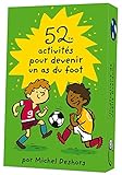 52 activités pour devenir un as du foot by
