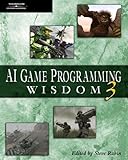 Image de AI Game Programming Wisdom 3 (Game Development Series)