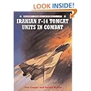 Iranian F-14 Tomcat Units in Combat (Combat Aircraft Book 49)