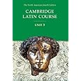 Cambridge Latin Course, Unit 3, 4th Edition (North American Cambridge Latin Course) (English and Latin Edition)
