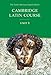 Cambridge Latin Course, Unit 3, 4th Edition (North American Cambridge Latin Course) (English and Latin Edition)