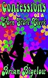 Confessions Of A Porn Store Clerk cover