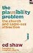 The Plausibility Problem