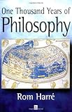 One Thousand Years of Philosophy, Harré, Rom, 0631219013