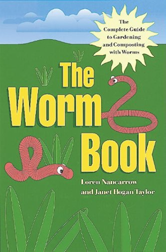 Download The Worm Book: The Complete Guide to Gardening and Composting with Worms (English Edition) PDF