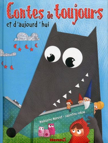 Contes de toujours et d'aujourd'hui