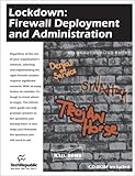 Lockdown/Firewall Deployment and Administration, , 1931490082