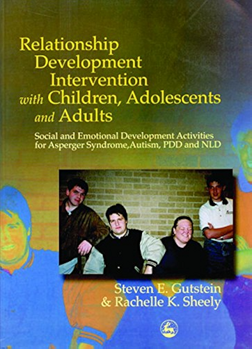 Download Relationship Development Intervention with Children, Adolescents and Adults: Social and Emotional Development Activities for Asperger Syndrome, Autism, PDD and NLD (English Edition) PDF
