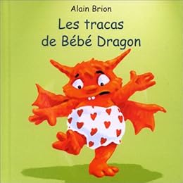 Les  tracas de bébé Dragon