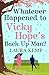 Whatever Happened to Vicky Hope's Back Up Man?: The most romantic, feel-good novel you'll read this year