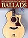 Fingerpicking Ballads: 15 Songs Arranged for Solo Guitar in Standard Notation and Tab