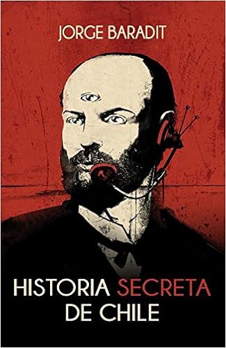Historia Secreta De Chile Baradit Jorge 9789562624695 Amazon Com Books