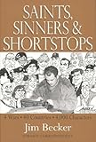 Saints, Sinners and Shortstops by
