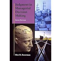 Judgment in Managerial Decision Making