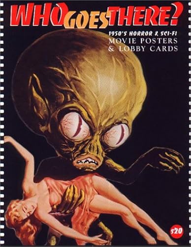 Download Who Goes There?: 1950'S Horror & Sci-Fi Movie Posters & Lobby Cards PDF