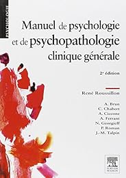Manuel de psychologie et de psychopathologie clinique générale