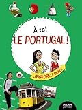 Couverture de À toi le Portugal !