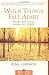 When Things Fall Apart: Heart Advice for Difficult Times (Shambhala Classics)