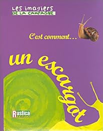 C'est comment un escargot