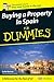 Buying a Property in Spain For Dummies by Colin Barrow