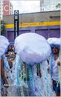 Livro Carnaval em SP: Fotografia de rua no carnaval de SP (Alexandre Siqueira, Street Photography)