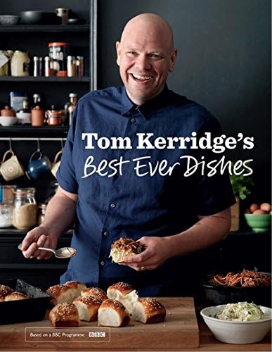 Tom KerridgeTom Kerridge’s Best Ever Dishes: 0ver 100 beautifully crafted classic recipes