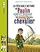 La Veritable Histoire De Paulin Qui Revait D'etre Chevalier (French Edition) by 