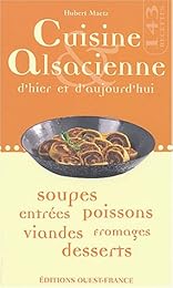 Cuisine alsacienne d'hier & d'aujourd'hui