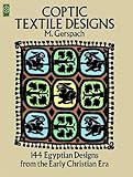 Coptic Textile Designs: 144 Egyptian Designs from the Early Christian Era (Dover Pictorial Archive S by
