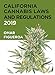 California Cannabis Laws and Regulations: 2019 Edition (Cannabis Codes of California) by