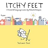 Itchy Feet: A Travel and Language Comic: Volume One (Volume 1) by Malachi Rempen