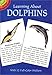 Learning About Dolphins (Dover Little Activity Books)