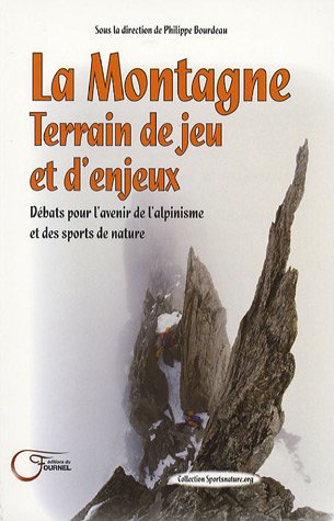 La  montagne, terrain de jeux et d'enjeux