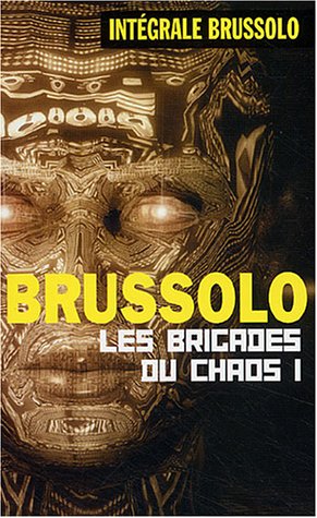 Les  brigades du chaos