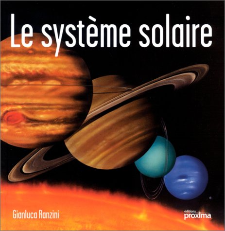 Amazonfr Le Système Solaire Gianluca Ranzini Livres