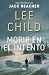 Morir en el intento (Serie Jack Reacher nº 2) (Spanish Edition)