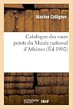Image de Catalogue Des Vases Peints Du Musee National D'Athenes (Arts) (French Edition)
