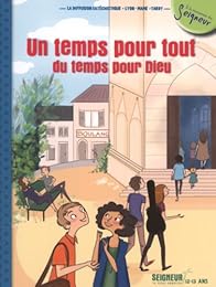 Un  temps pour tout, un temps pour Dieu