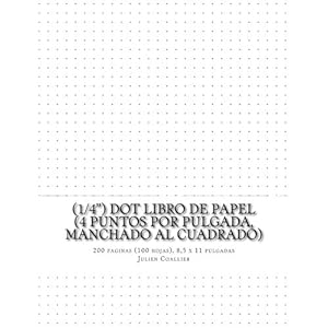 (1/4") Dot Libro de Papel (4 puntos por pulgada, manchado al cuadrado): 200 paginas (100 hojas), 8,5 x 11 pulgadas (Spanish Edition)