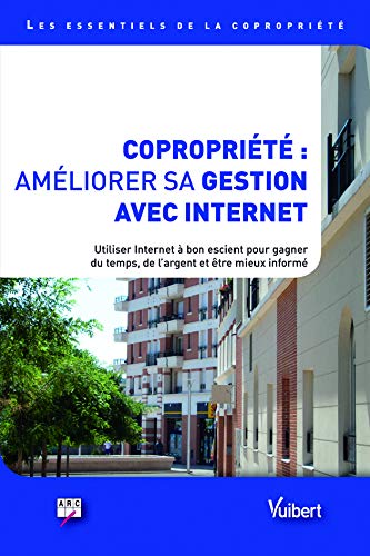 Copropriété, améliorer sa gestion avec internet (Arc vuibert) by ARC