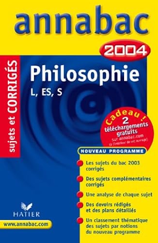 Download Annabac 2004 : Philosophie, L, ES, S (+ corrigés) PDF