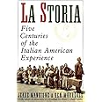 La Storia: Five Centuries of the Italian American Experience